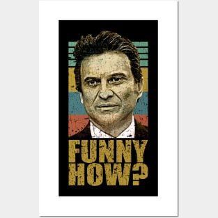 Funny How Goodfellas Joe Pesci Posters and Art